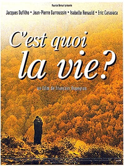C'est Quoi La Vie? (1999) afişi