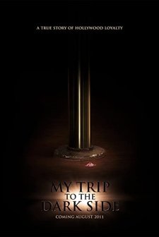 My Trip To The Dark Side (2011) afişi