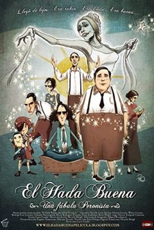 El Hada Buena - Una Fábula Peronista (2010) afişi