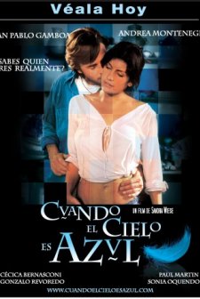 Cuando El Cielo Es Azul (2005) afişi