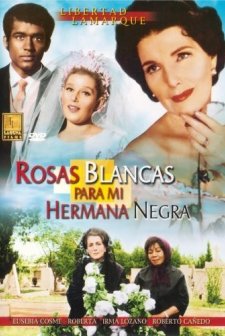Rosas Blancas Para Mi Hermana Negra (1970) afişi