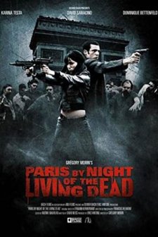 Paris By Night Of The Living Dead (2009) afişi