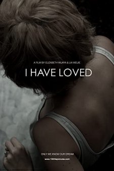 ı Have Loved (2011) afişi
