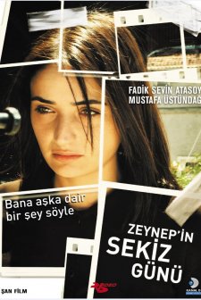 Zeynep´in Sekiz Günü (2007) afişi