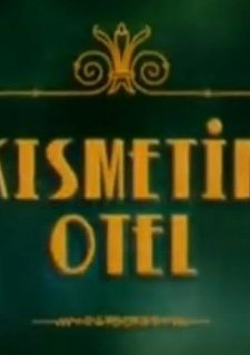 Kısmetim Otel (2007) afişi