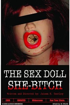 The Sex Doll She-Bitch (2009) afişi