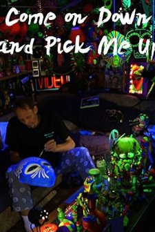 Come On Down And Pick Me Up (2011) afişi