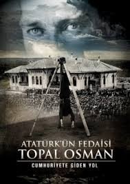 Atatürk'ün Fedaisi Topal Osman Fotoğrafı