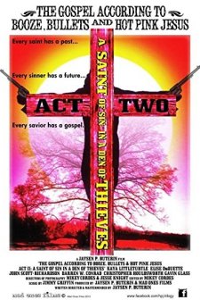ACT II: A Saint of Sin in a Den of Thieves (2013) afişi