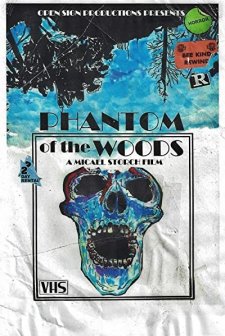 Phantom of the Woods (2013) afişi