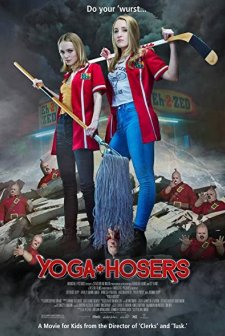 Yoga Hosers (2016) afişi