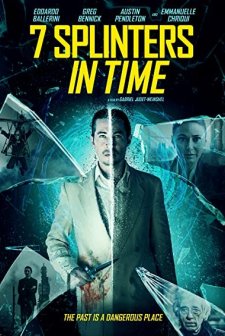 7 Splinters in Time (2018) afişi