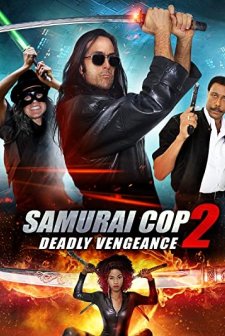 Samurai Cop 2: Deadly Vengeance (2015) afişi