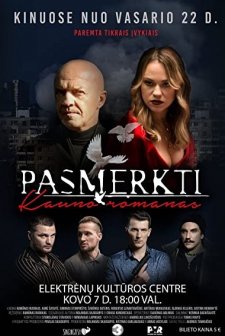 Pasmerkti. Kauno Romanas (2019) afişi