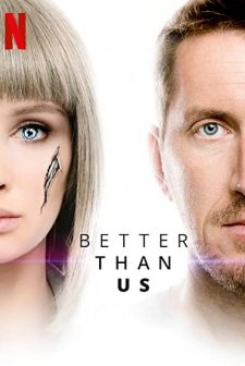 Better than us (2018) afişi