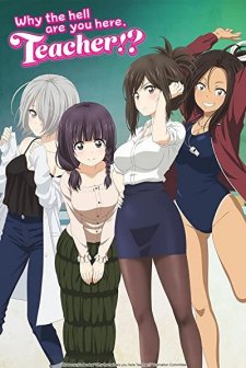 Why the Hell are You Here, Teacher!? (2019) afişi