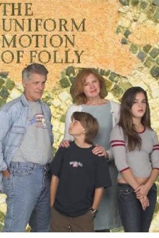 The Uniform Motion Of Folly (2006) afişi
