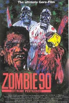 Zombie '90: Extreme Pestilence (1991) afişi