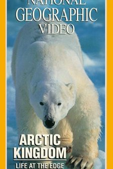 Arctic Kingdom: Life At The Edge (1995) afişi