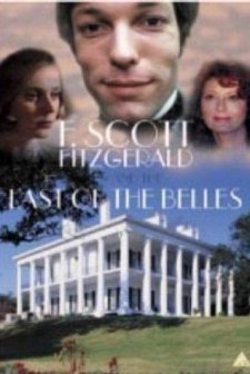 F. Scott Fitzgerald And 'The Last Of The Belles' (1974) afişi
