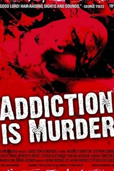 Addiction Is Murder (2006) afişi