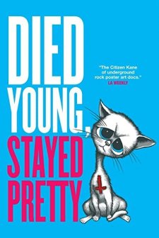 Died Young, Stayed Pretty (2008) afişi