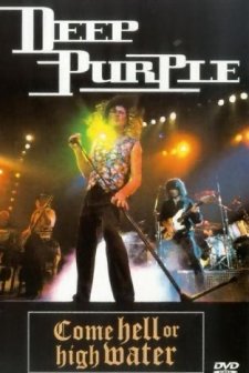 Deep Purple: Come Hell Or High Water (1994) afişi