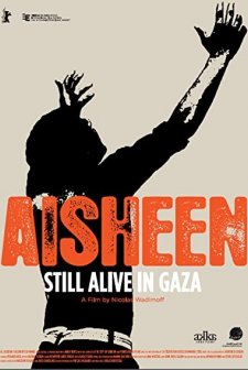 Aisheen (still Alive In Gaza) (2010) afişi