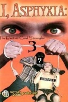 I, Asphyxia: The Electric Cord Strangler 3 (2000) afişi