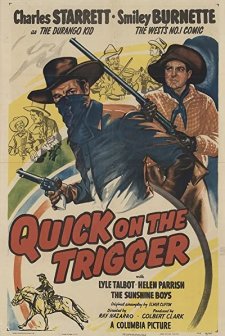 Quick On The Trigger (1948) afişi