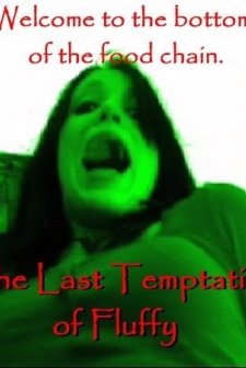 The Last Temptation Of Fluffy (2010) afişi