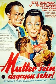 Mutter Sein Dagegen Sehr (1951) afişi