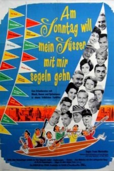 Am Sonntag Will Mein Süsser Mit Mir Segeln Gehn (1961) afişi